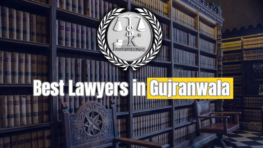 Lawyers in Gujranwala